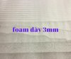 foam dày 3mm.jpg