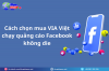Cach-chon-mua-VIA-Viet-chay-quang-cao-Facebook-khong-die.png